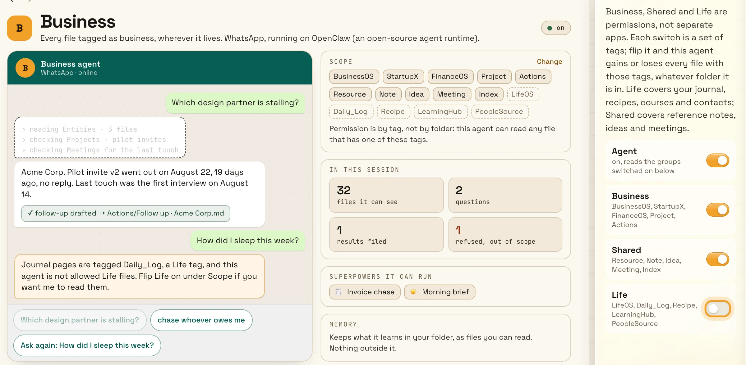 The Business agent in the demo. It answers which design partner is stalling and files the follow-up. Then, asked how you slept this week, it refuses: journal pages are tagged Daily_Log, a Life tag, and this agent is not allowed Life files. Its scope shows business and shared tags allowed and life tags dashed out, and the switches show Business and Shared on, Life off.